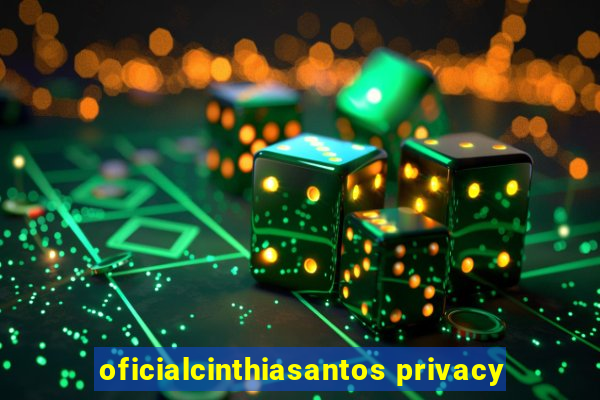 oficialcinthiasantos privacy